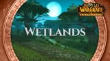 Wetlands – Music & Ambience | World of Warcraft Cataclysm