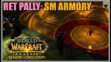 World of Warcraft Classic – SEASON OF DISCOVERY – Ph.2 – RET Pally – SM ARMORY TODAY