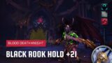 World of Warcraft: Dragonflight | Mythic Black Rook Hold +21 | Blood DK
