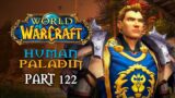 World of Warcraft Playthrough | Part 122: Tyr's Hand | Human Paladin