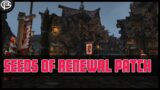 World of Warcraft – Seeds of Renwal Patch Catchup!