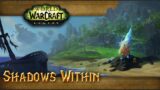 World of Warcraft: The Seething Shore – 09 Shadows Within