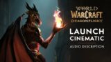 #AudioDescription Dragonflight Launch Cinematic "Take to the Skies" | World of Warcraft