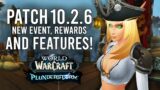 Every NEW FEATURE Of Patch 10.2.6! Plunderstorm, Class Changes, Mounts And More