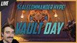 LIVE: Opening Vaults – SCALECOMMANDER HYPE  | World of Warcraft