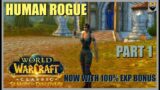 Let's Play World of Warcraft SEASON OF DISCOVERY Is 100% + to Exp Gains Broken? Rogue Pt. 1 Gameplay