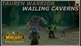 Let's Play World of Warcraft The Burnig Crusade Classic -Tauren Warrior Wailing Caverns Walkthrough