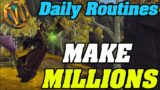 My Daily Millionaire Routines | World Of Warcraft