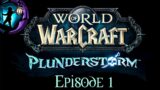 Plunderstorm – Battle Royale World of Warcraft – Episode 1