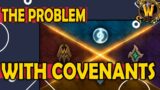 The Problem With Covenants in World of Warcraft