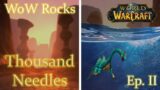 Thousand Needles Was Underwater! – WoW Rocks | World of Warcraft