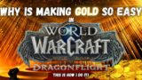 Why Is Making Gold So Easy In World Of Warcraft ?