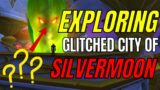 World Of Warcraft: Exploring The GLITCHED City Of Silvermoon!