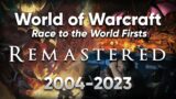 World of Warcraft: Race to the World Firsts – Remastered 2004-2023