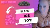 World of Warcraft – Toy Collection – Black Ice Toy