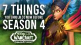 7 Things You SHOULD DO NOW Before Season 4 Launches In Dragonflight!