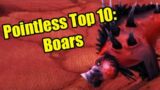 Boars in World of Warcraft | Pointless Top 10
