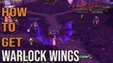 How to Get Warlock Wings – World of Warcraft