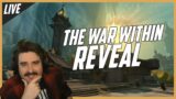 LIVE: THE WAR WITHIN — CONTENT EXPLOSION | World of Warcraft