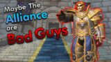 Maybe The Alliance Are the Bad Guys | Achievement Man | World of Warcraft