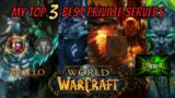My TOP 3 Best PRIVATE SERVERS for World of Warcraft in 2022