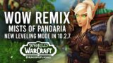 NEW WoW Remix: Mists Of Pandaria Mode Is Coming In 10.2.7! Faster Leveling, New Transmogs And Mounts