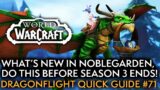 New Noblegarden Prizes, Reminders Before Season 3 Ends! Your Weekly Dragonflight Guide #71