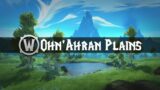 Ohn'ahran Plains – Music & Ambience – World of Warcraft Dragonflight