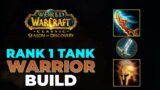 RANK 1 TANK Warrior PvE Build Phase 3 Guide – World of Warcraft