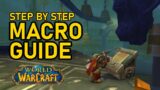 Step by Step Macro Guide for World of Warcraft