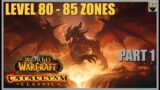 World of Warcraft Cataclysm Classic LAUNCH NIGHT – 80 TO 85 – Part 1 – Chill Gameplay Walkthrough