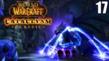 Let's Play World of Warcraft CATACLYSM (4K) – Gameplay Walkthrough – 17