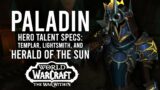 All 3 Paladin Hero Talent Specs In War Within Alpha! Templar, Herald of the Sun, and Lightsmith