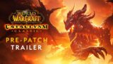 Cataclysm Classic Pre-Patch Trailer | World of Warcraft