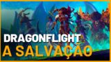 DRAGONFLIGHT PODE TER SALVADO WORLD OF WARCRAFT