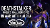 Deathstalker Rogue Hero Talents Are Here! The Final Rogue Hero Spec In War Within Alpha!