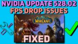 Fix Fps Drops/Stuttering After Nvidia update 528.02 in World of Warcraft: Dragonflight | fps fix wow