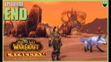 Let's Play World of Warcraft CATACLYSM – END – My Final Thoughts on the Hunter and Revamped Zones