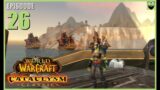 Let's Play World of Warcraft CATACLYSM – Hunter Part 26 – Relaxing Immersive Gameplay Walkthrough