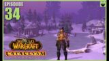 Let's Play World of Warcraft CATACLYSM – Hunter Part 34 – Relaxing Immersive Gameplay Walkthrough