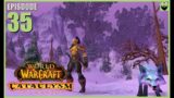 Let's Play World of Warcraft CATACLYSM – Hunter Part 35 – Relaxing Immersive Gameplay Walkthrough