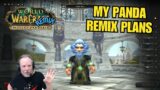 My Panda Remix Plans – Renfail Plays World of Warcraft Retail in 2024