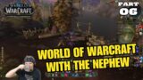 Renfail Plays World of Warcraft With His Nephew – Part 6