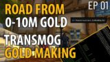 Road From 0-10M Gold from Transmogs ONLY – World of Warcraft Gold Making Challenge – Ep 1