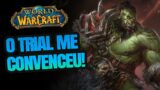 WORLD OF WARCRAFT  COM CERTEZA ME CONVENCEU!