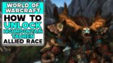 WORLD OF WARCRAFT How To Unlock HIGHMOUNTAIN TAUREN ALLIED RACE