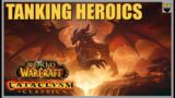 World of Warcraft Cataclysm Classic – TANKING HEROIC DUNGEONS – Gearing Up For Raid – Day 1