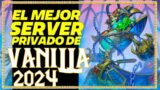 El Mejor Servidor Privado De World Of Warcraft (Vanilla) 2024