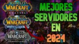 LOS SERVIDORES MAS RECOMENDADOS PARA JUGAR AL WORLD OF WARCRAFT EN 2024 | TOP 5 SERVIDORES PRIVADOS