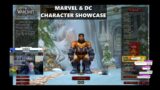 My World of Warcraft Marvel & DC Character Showcase!